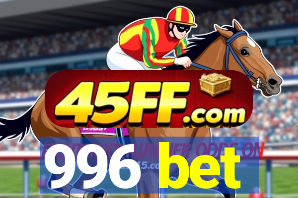 996 bet